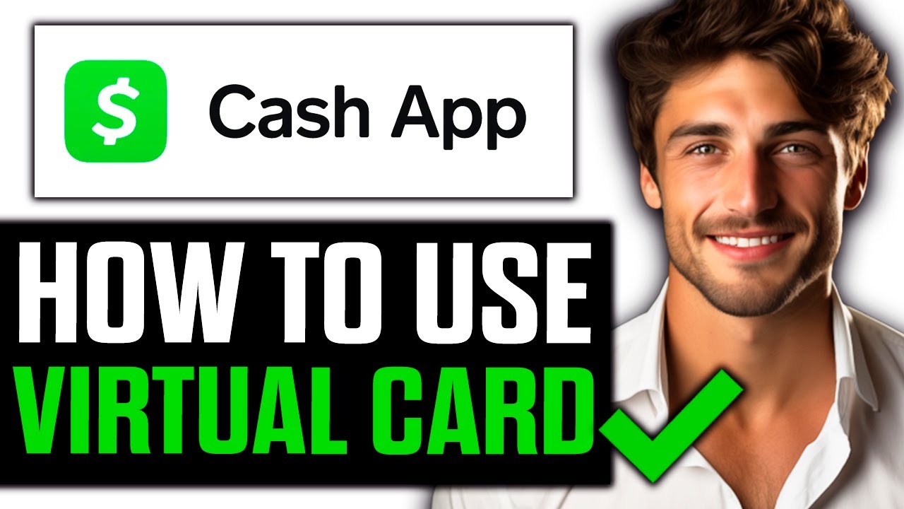How To Use Virtual Card on Cash App 2025