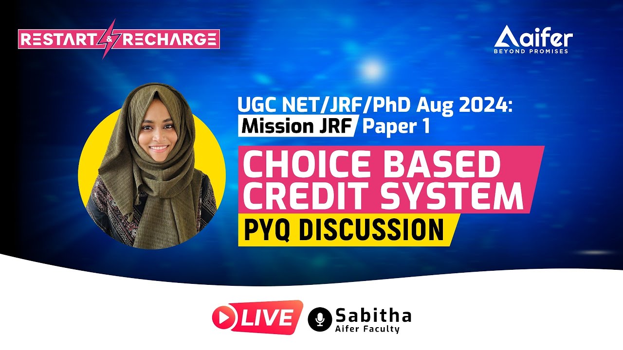 Choice Based Credit System| Restart & Recharge Paper-1 | UGC NET/JRF/PhD Aug 2024 | Aifer