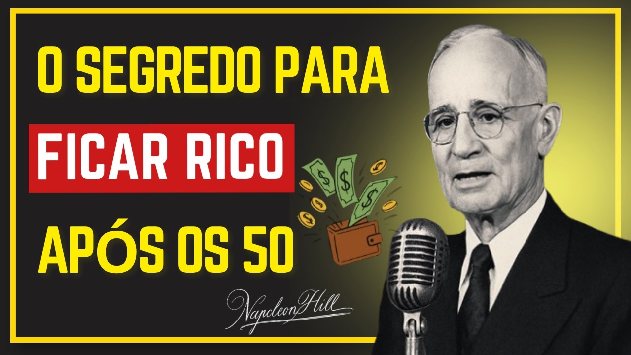 Napoleon Hill | O Segredo para Ficar Rico e Feliz Após 50 Anos #napoleonhill #riqueza #mentalidade