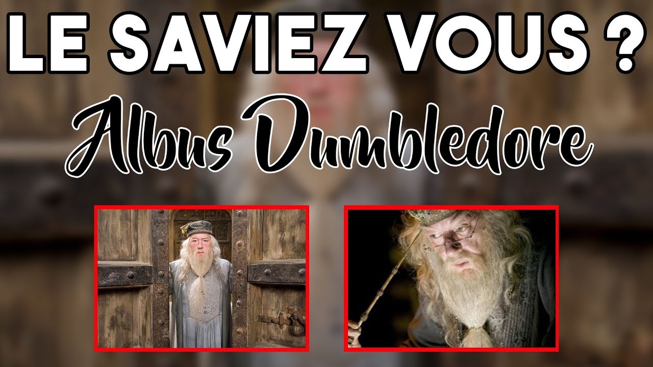Le Saviez Vous ? Albus Dumbledore ! Tout Savoir sur Dumbledore (Did You Know Dumbledore) l Ben Hpts