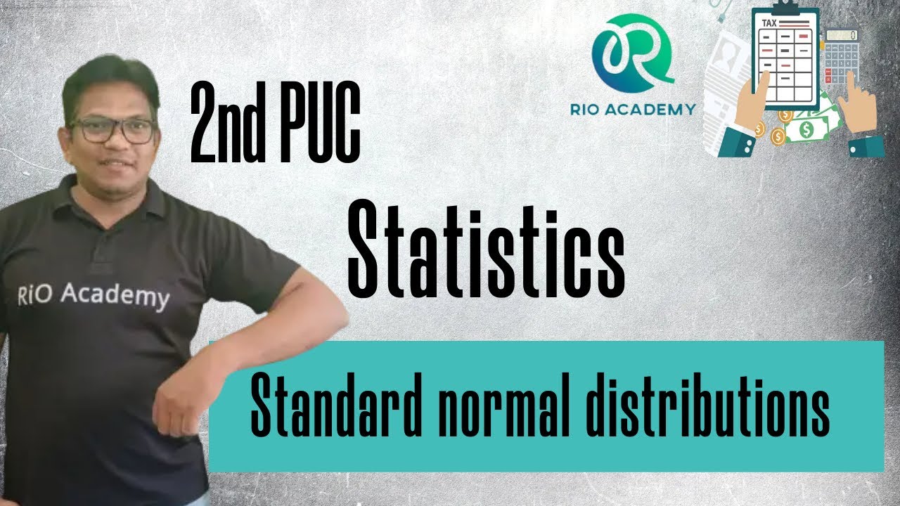 2ND PUC | STATISTICS | Standard Normal Distribution | Day - 2