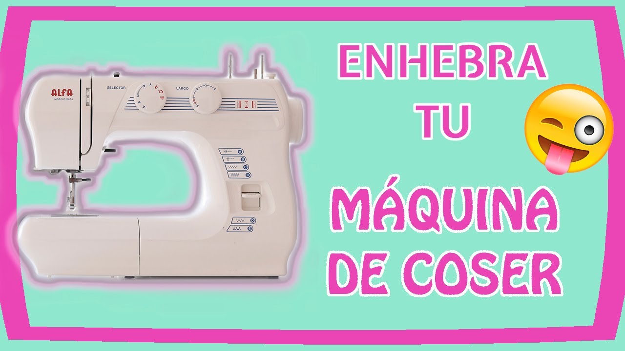 🟢Cómo ENHEBRAR la MÁQUINA de COSER CASERA (Fácilmente) 😜 Cómo poner el HILO a la MÁQUINA de COSER🟢