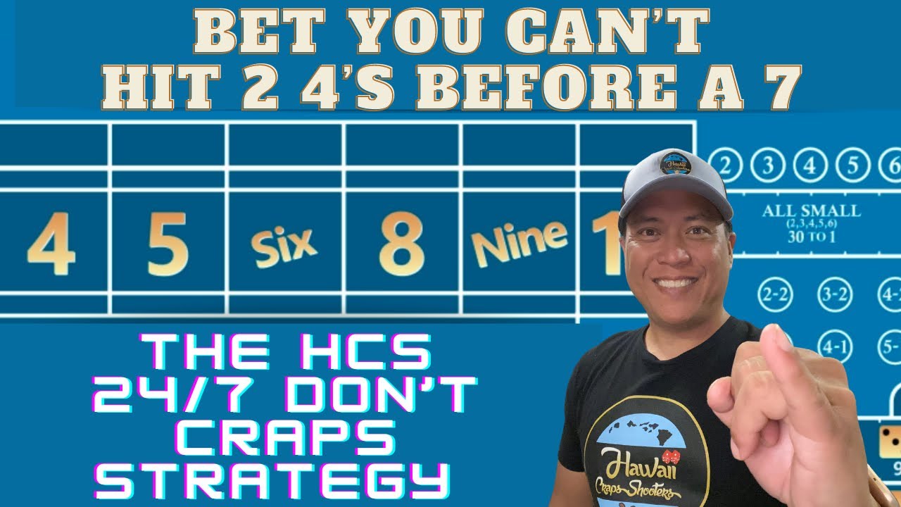 The HCS Play the Don't 24/7 Craps Betting Strategy