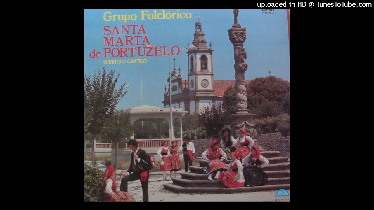 Grupo Santa Marta de Portuzelo-Vai-te Embora António