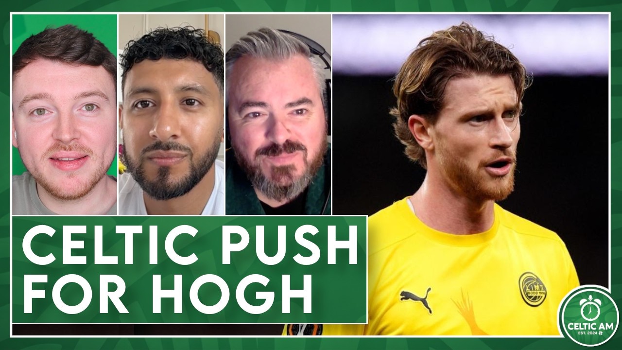 Hogh Hype Ramped Up as Transfer Talks Confirmed | Celtic Rebuild Latest & McInnes At It Again