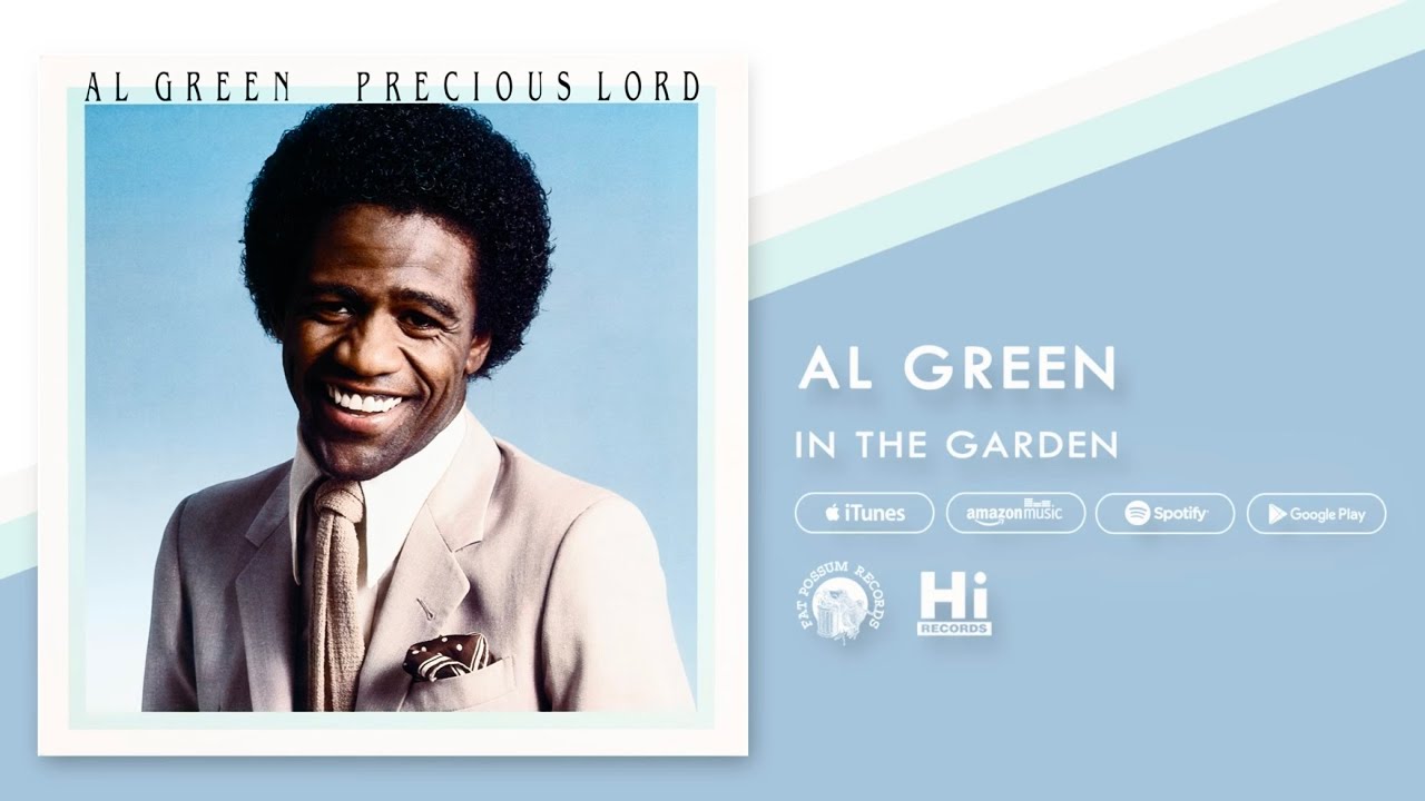 Al Green - In The Garden (Official Audio)