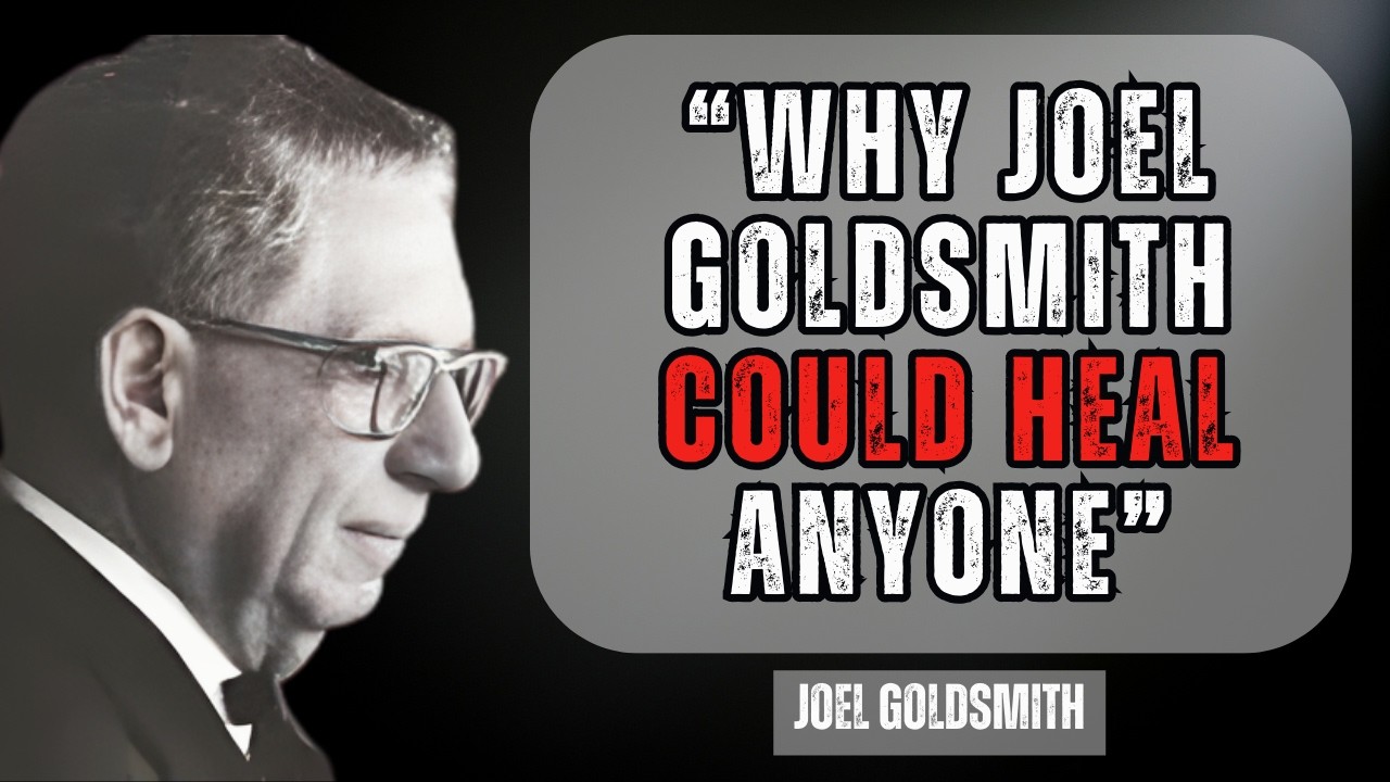 Joel Goldsmith | Why He Could Heal Anyone — And How You Can Do the Same