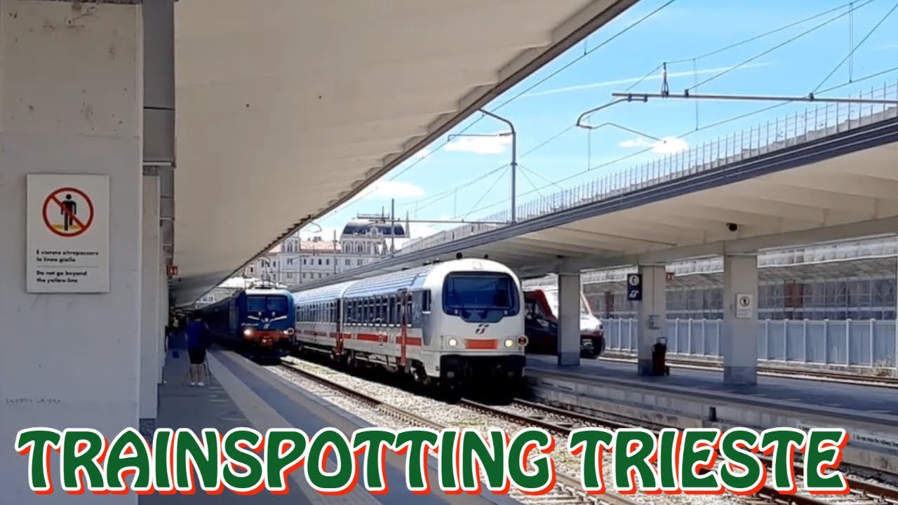 Trieste Centrale - Arrivi e Partenze | Trainspotting in Italy
