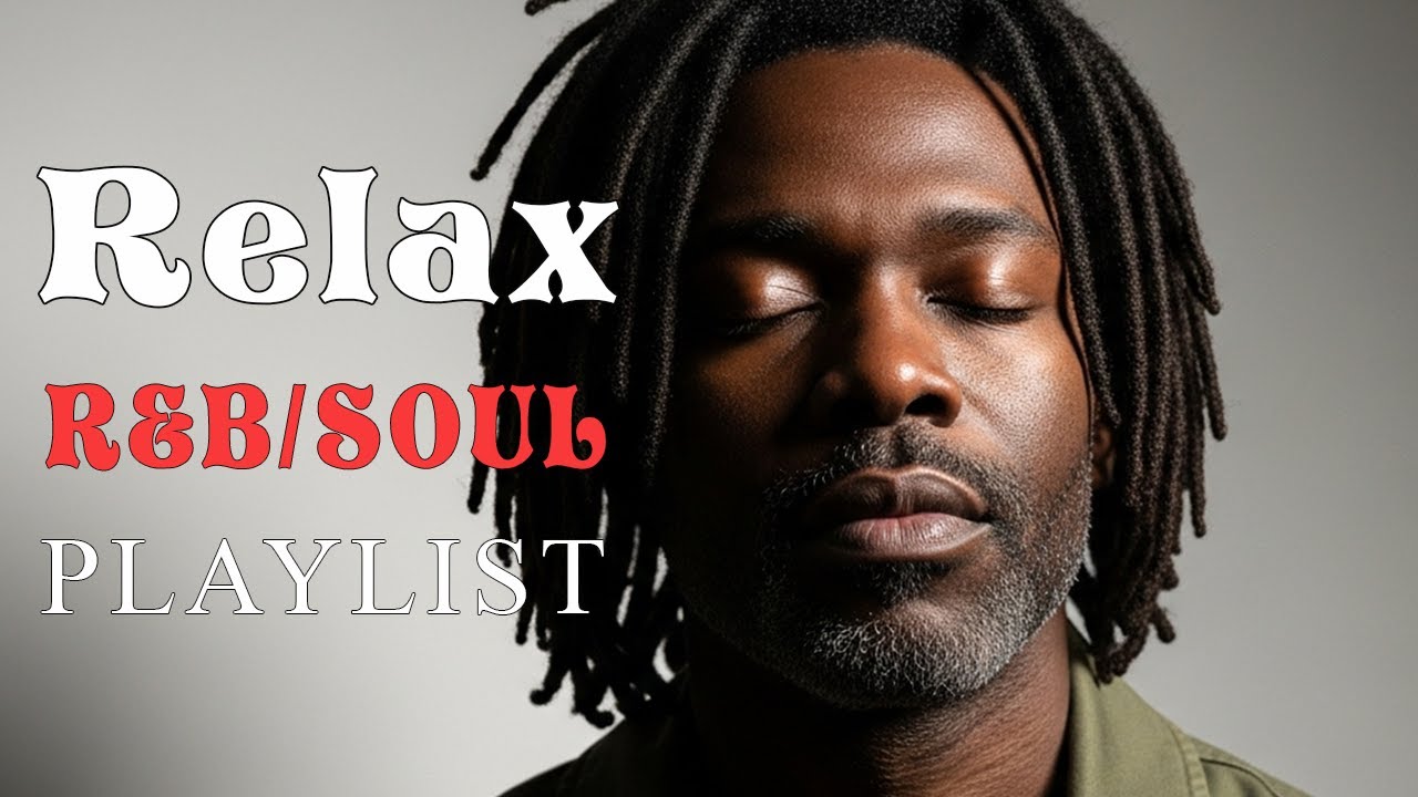 [Relax R&B] Deep Soul Reflections – R&B That Speaks to the Heart / Soul / Jazz |Focus /Study / Work