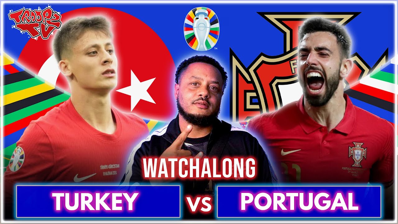 Turkey 0-3 Portugal | EURO 2024 Group F | Watchalong W/Troopz