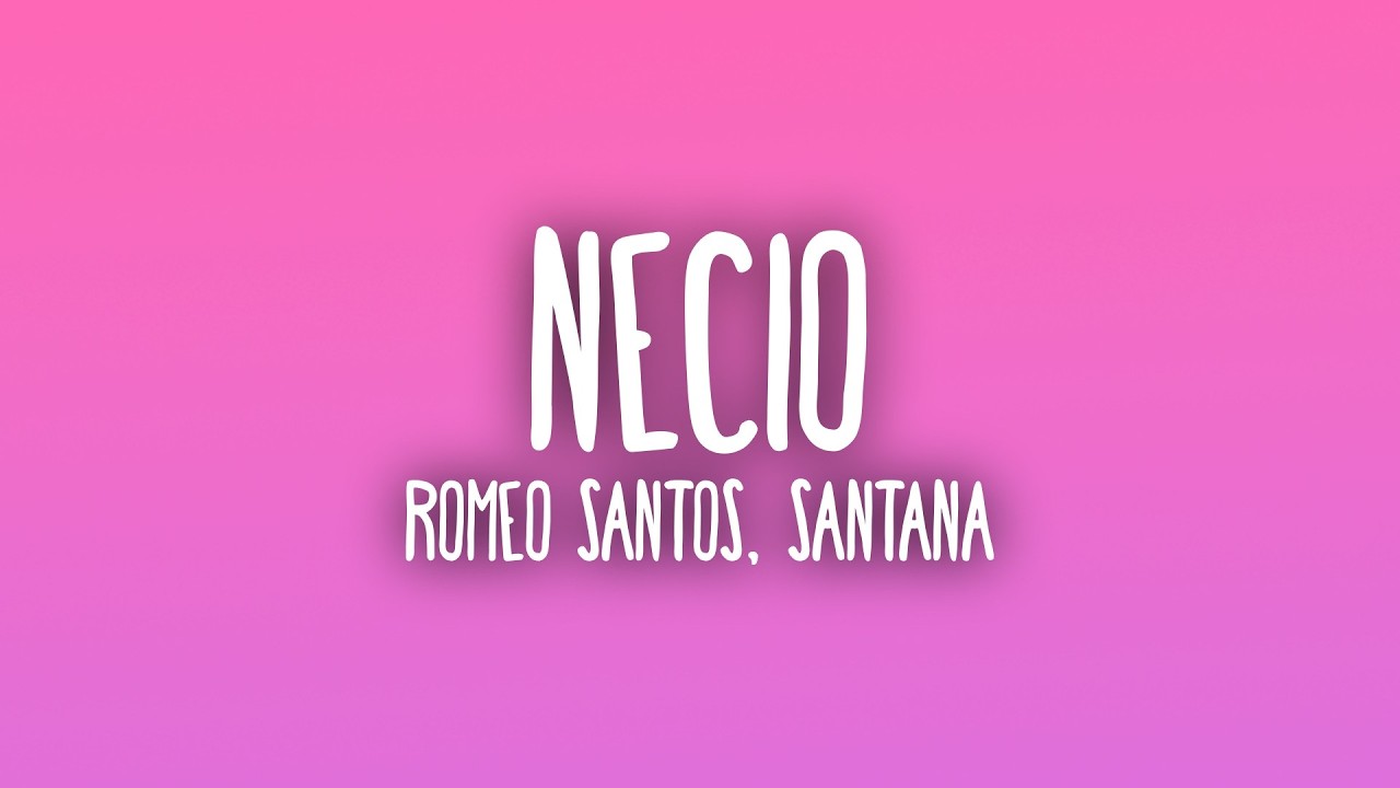 Romeo Santos - Necio ft. Santana (Sub. Español + Lyrics)