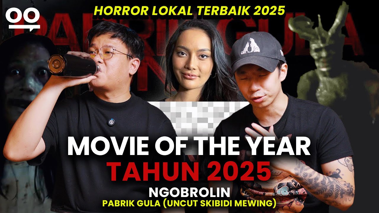 MOVIE OF THE YEAR 2025 NO DEBAT, PUNTEN HATERS MINGGIR DULU YAH KAK !! - Ngobrolin Pabrik Gula Uncut