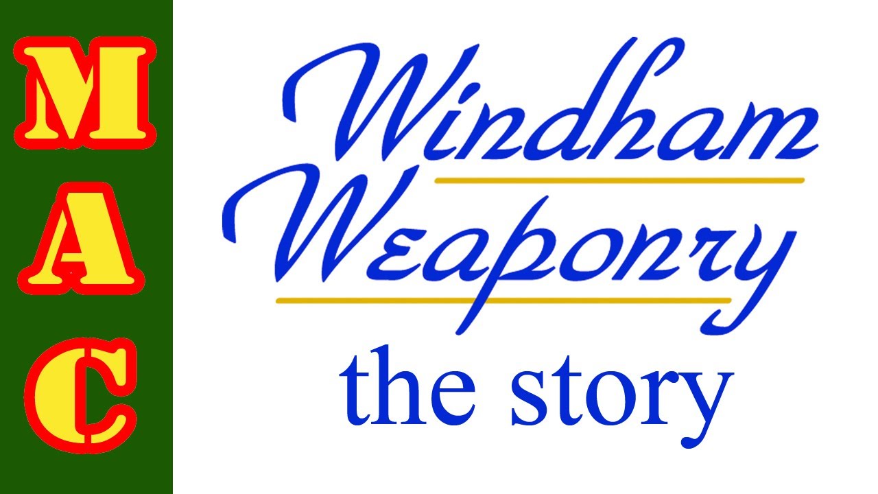 The Windham Weaponry Story