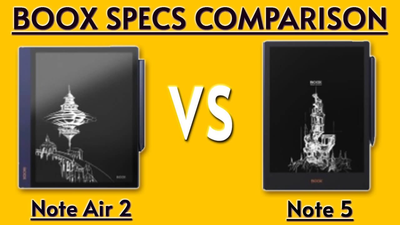 Onyx Boox Note Air 2 VS Note 5 (2021) (Specs Comparison)