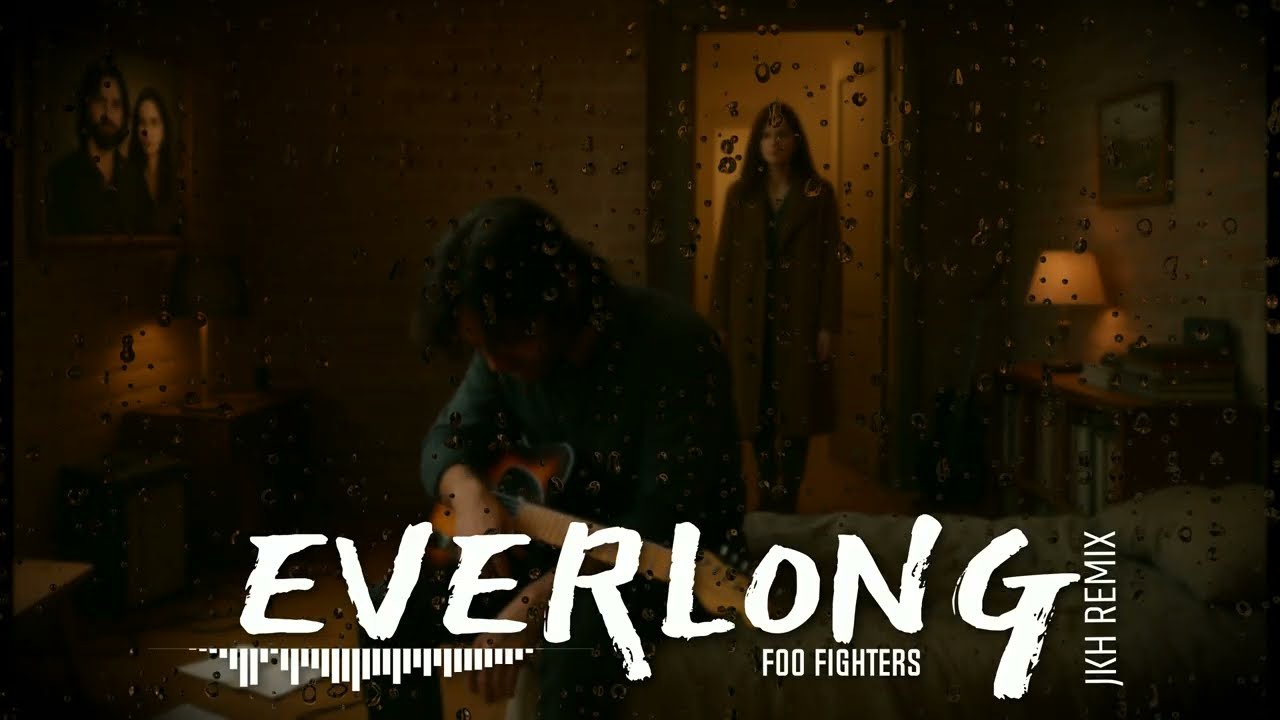 Everlong – Foo Fighters (JKH Emotional EDM Remix)