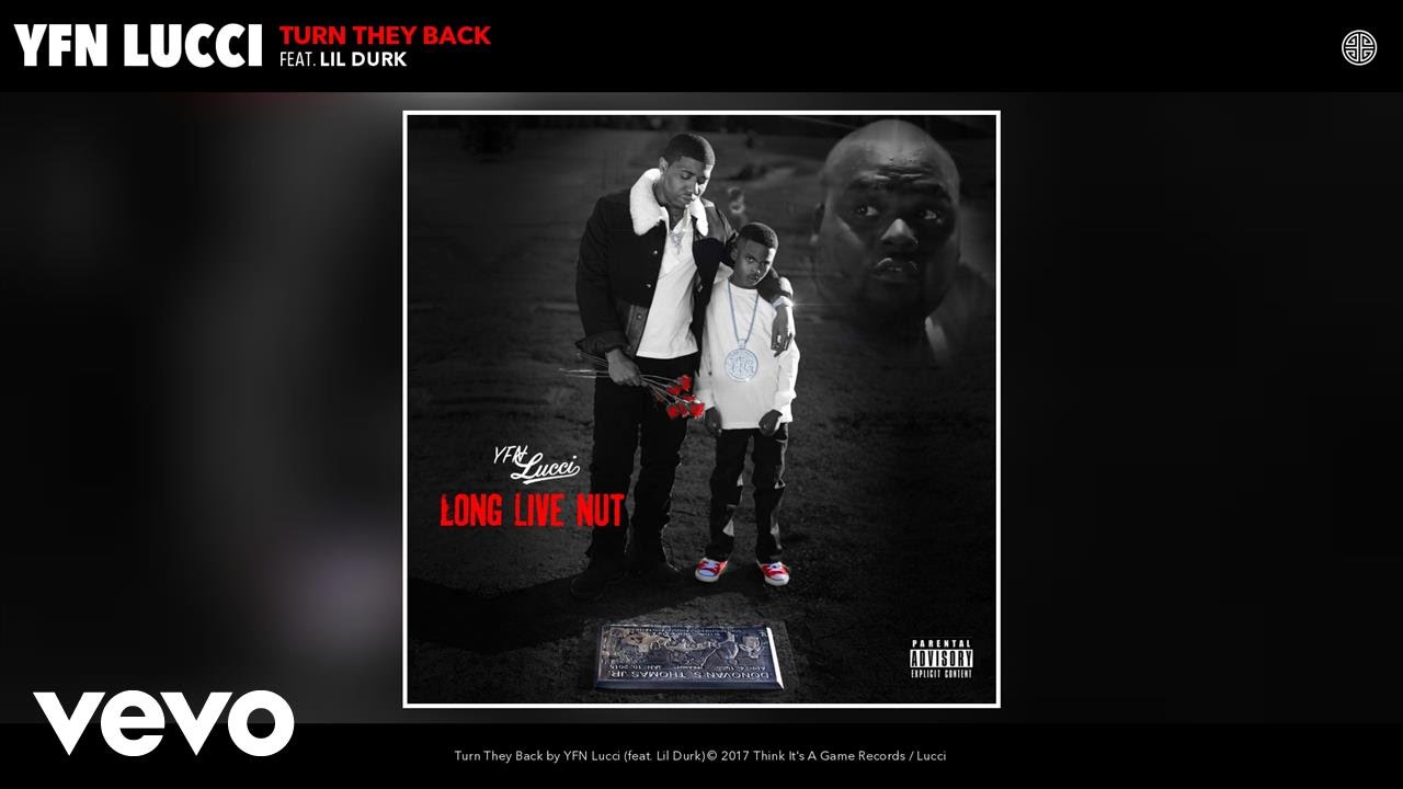 YFN Lucci - Turn They Back (Audio) ft. Lil Durk