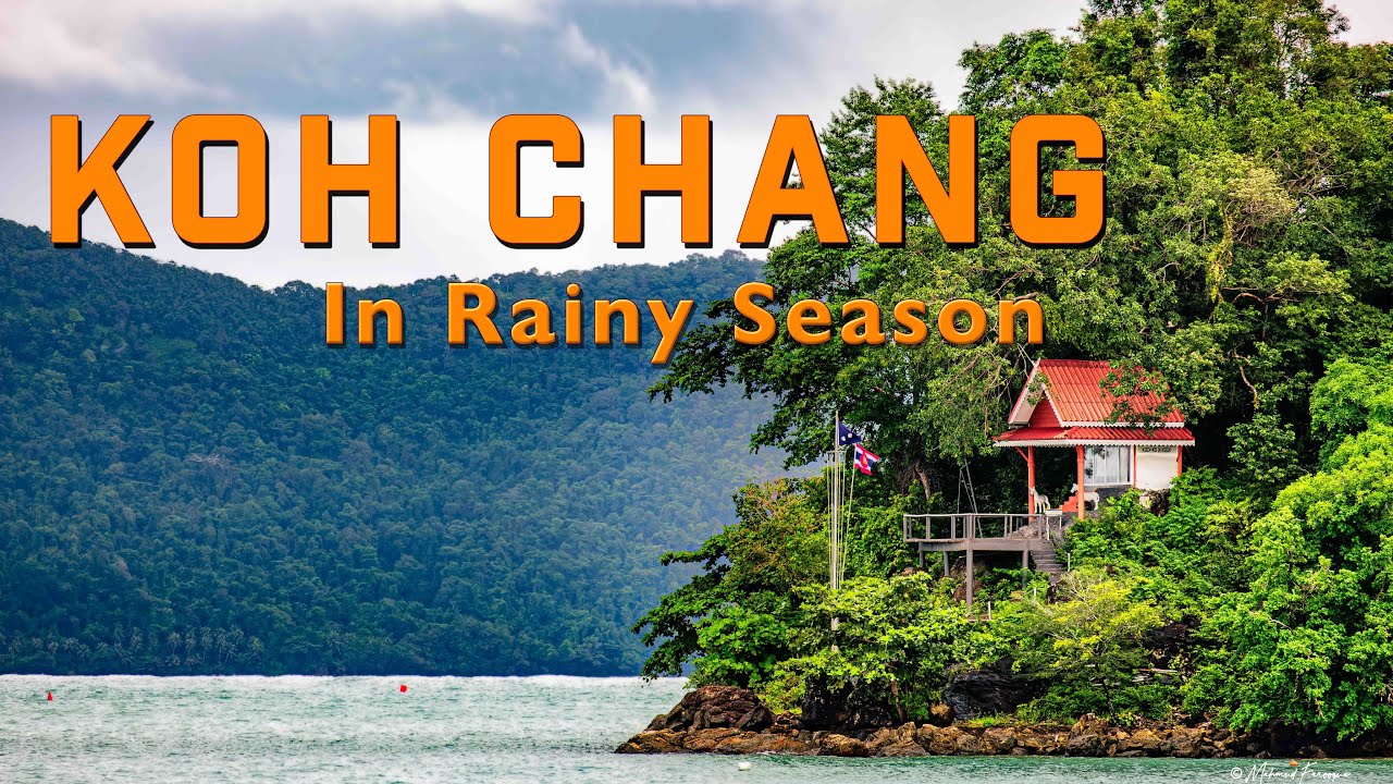 Exploring Koh Chang Island During the Rainy Season - A Wet and Wonderful Adventure!