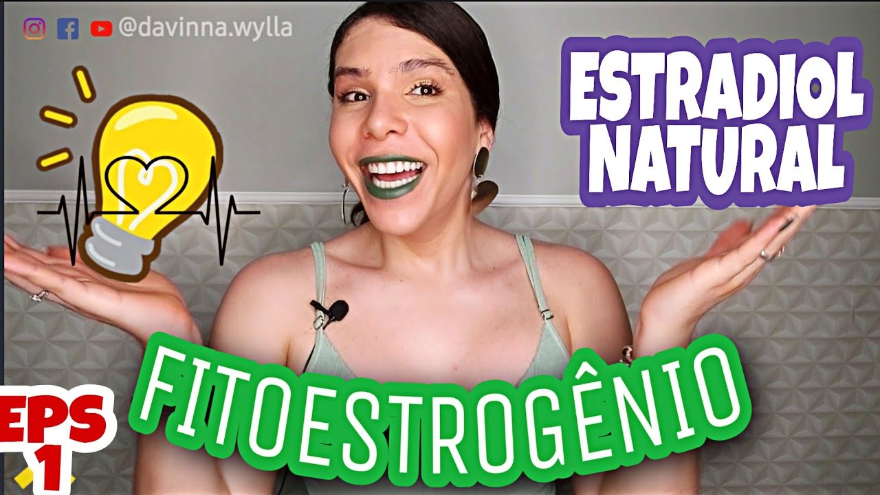 Eps-1|FITORMÔNIO-Estradiol Natural, hormônio similar ao feminino e alternativa para th transgênero!