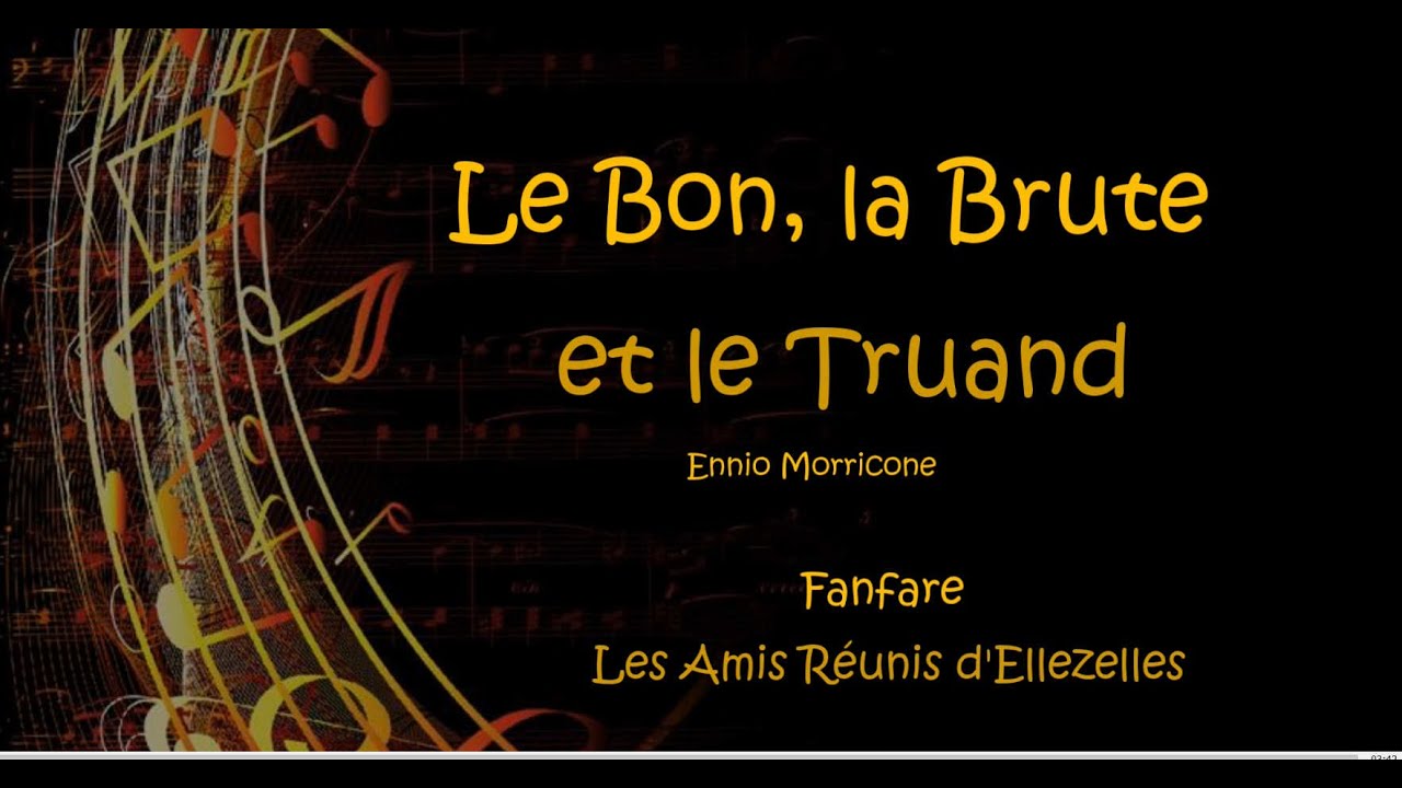 Le Bon La Brute Et Le Truand - Fanfare Les Amis Réunis - Sainte Cécile 2025