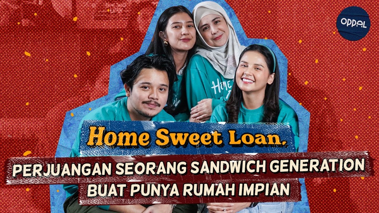 Home Sweet Loan: Pekerja Middle Class Income Juga Bisa Bermimpi | #OGPodcazt