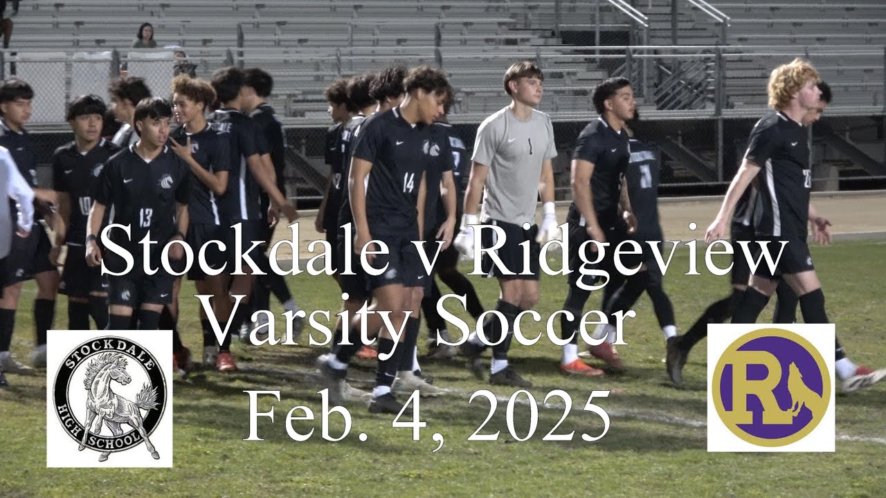 Stockdale High School v Ridgeview High School -  Feb. 4, 2025 - Boys' Varsity Soccer
