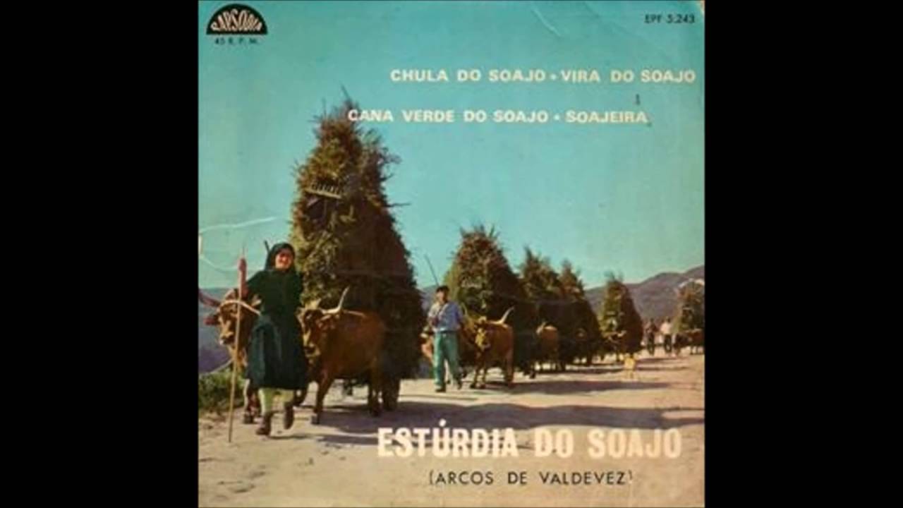 Estúrdia do Soajo - Cana Verde do Soajo