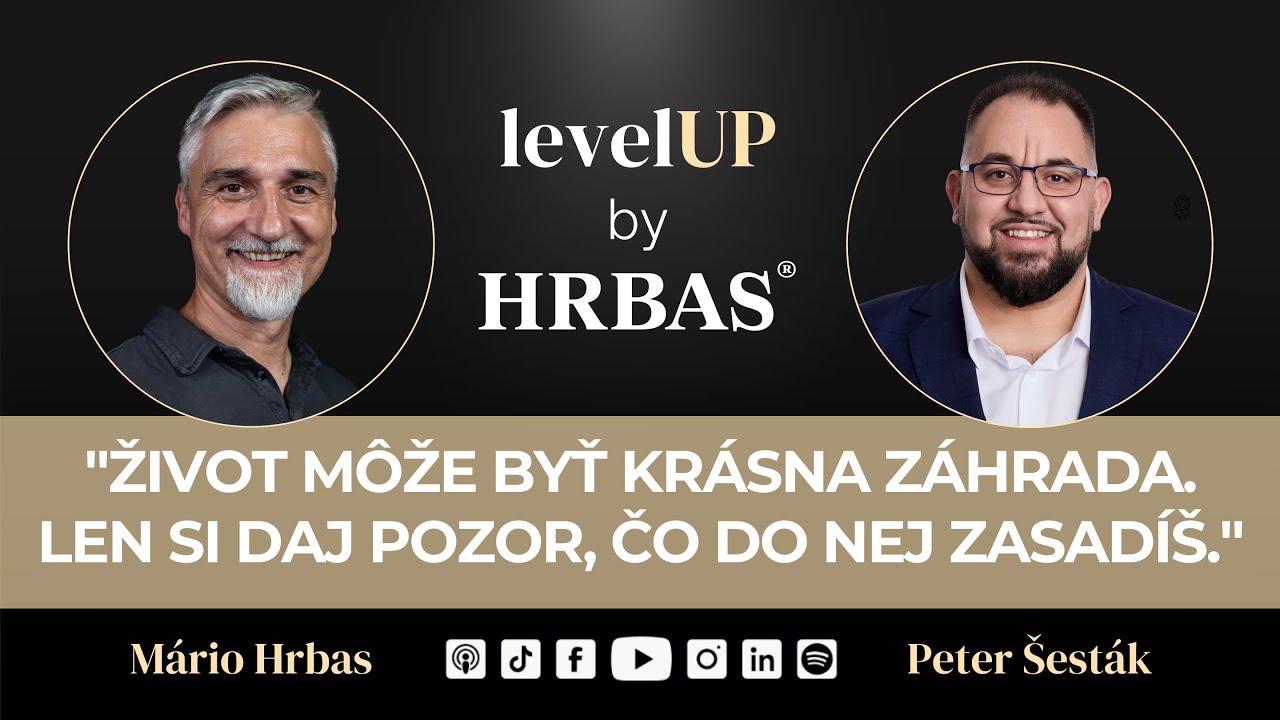 Peter Šesták - expert na osobné financie a nevyčerpateľná studňa motivácie | levelUP by HRBAS