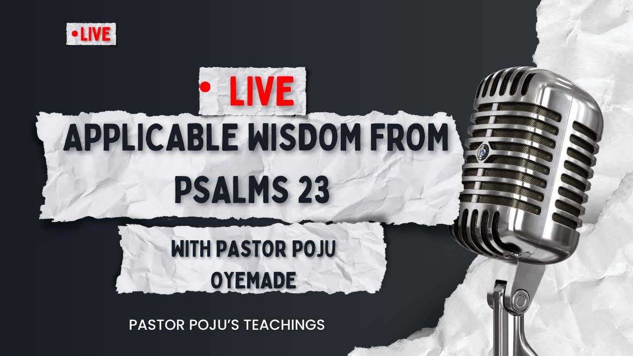 Applicable wisdom from Psalms 23