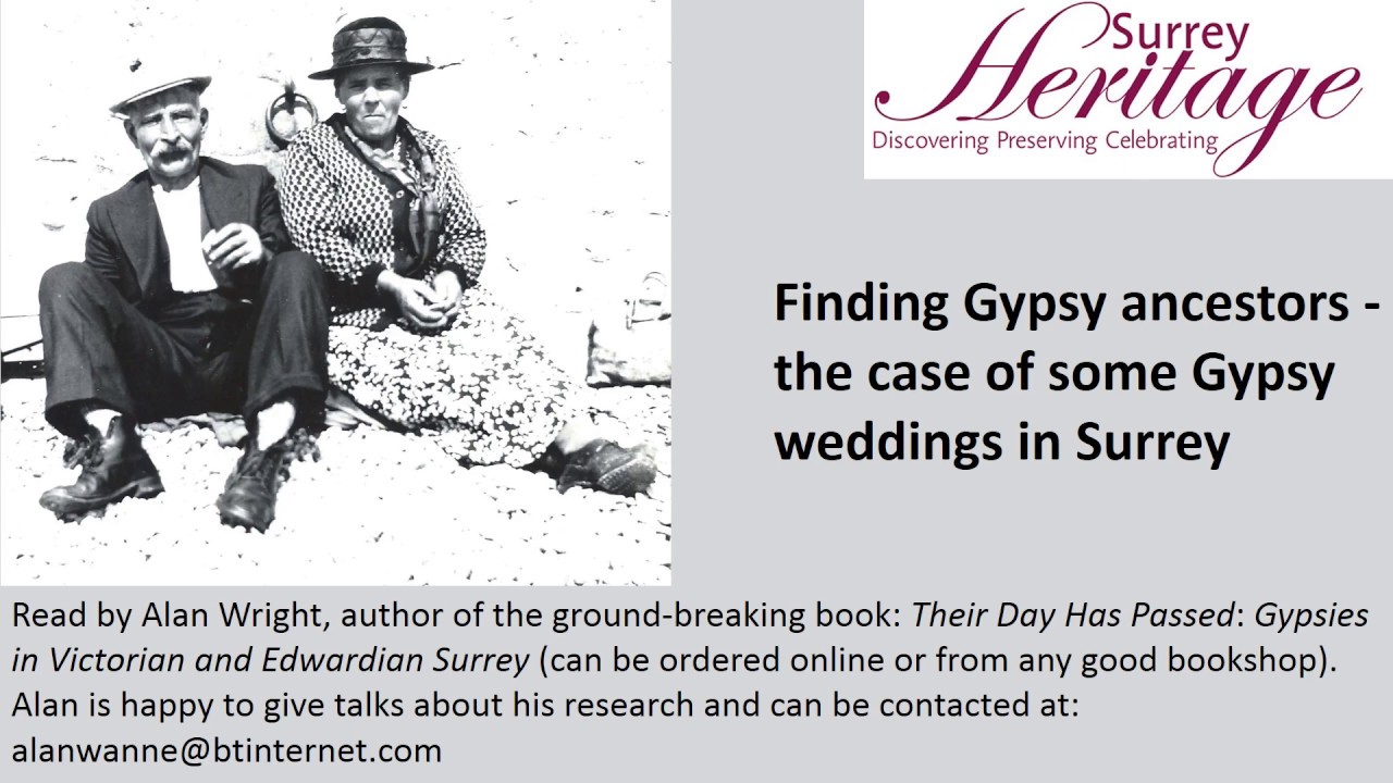 Alan Wright talks about finding Gypsy ancestors and the case of some Gypsy weddings in Surrey.