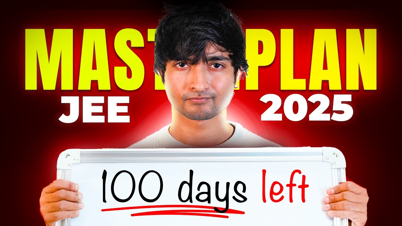 Last 3 Months to change your Life - JEE 2025: Now or Never!