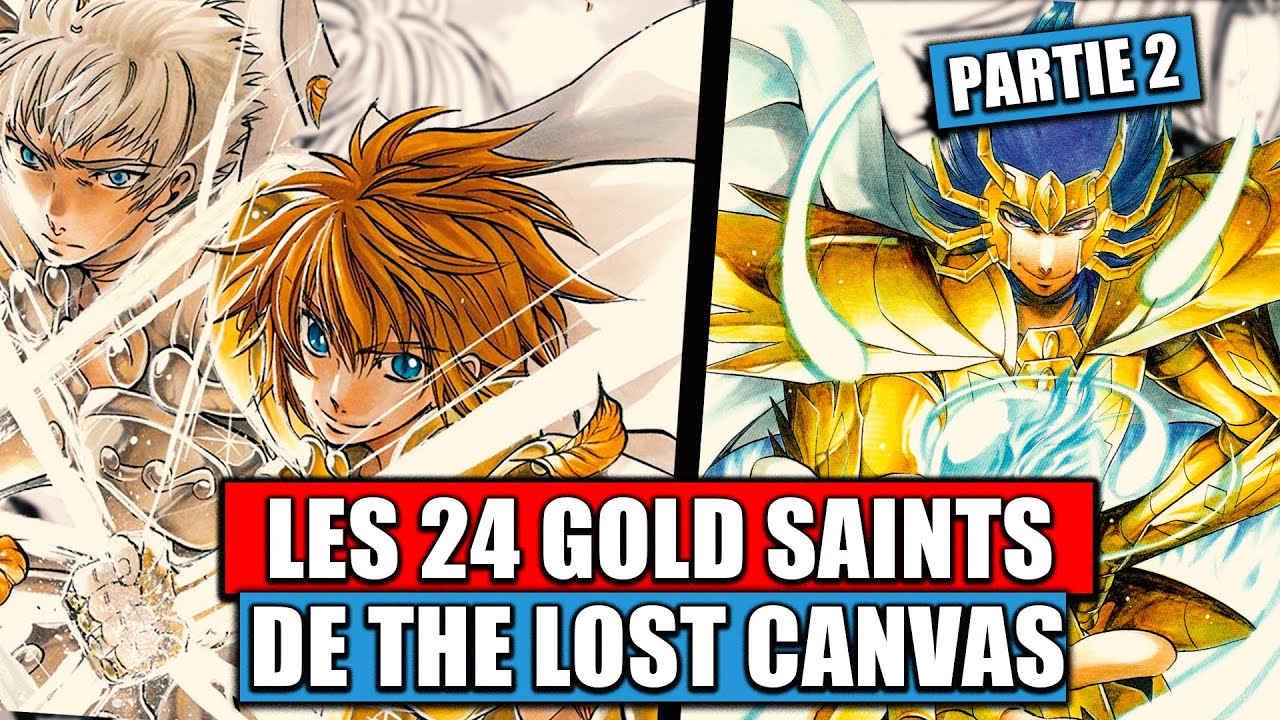 TOUT LES CHEVALIERS D'OR DE SAINT SEIYA THE LOST CANVAS ET LEURS HISTOIRES INCONNUES PARTIE 2