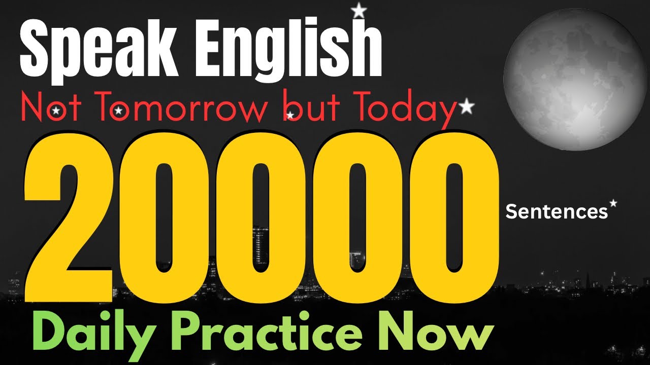 Slow English Listening Practice “20000” Phrases | English Conversation for Beginners 
