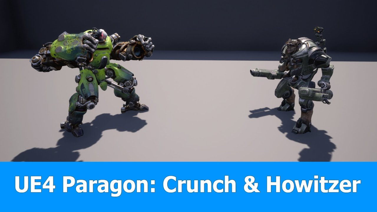 UE4 Paragon Tutorial : Crunch & Howitzer