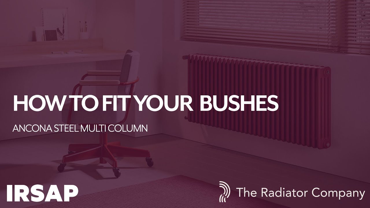How to fit the radiator bushes - Ancona Steel Multi Column