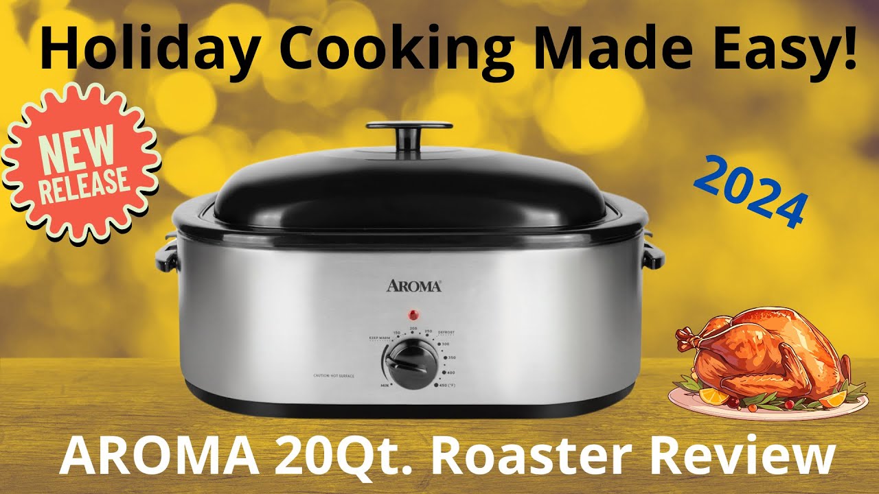 The New AROMA Roaster Oven 20Qt. with Self-Basting Lid 2024 Review: Perfect for Holiday Feasts?