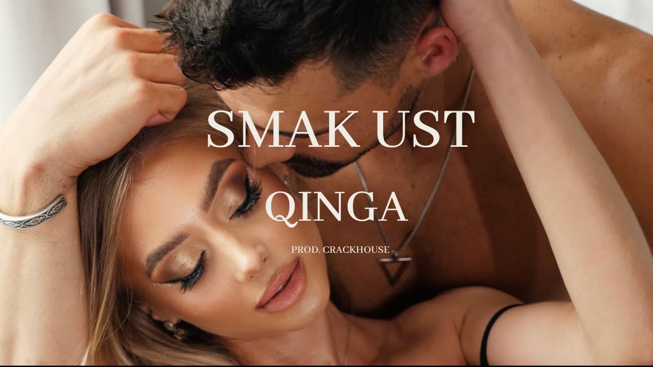 QINGA - Smak Ust (Official Video)