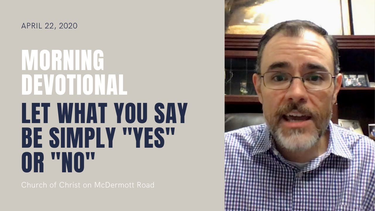 Morning Devotional: Let What You Say Be Simply 