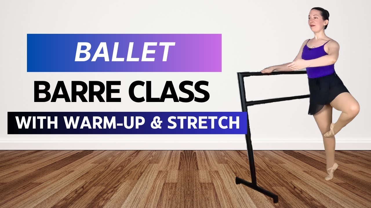 Ballet Barre Class / with Warm-up & Stretch / Modifications for All Levels / Online Dance Class