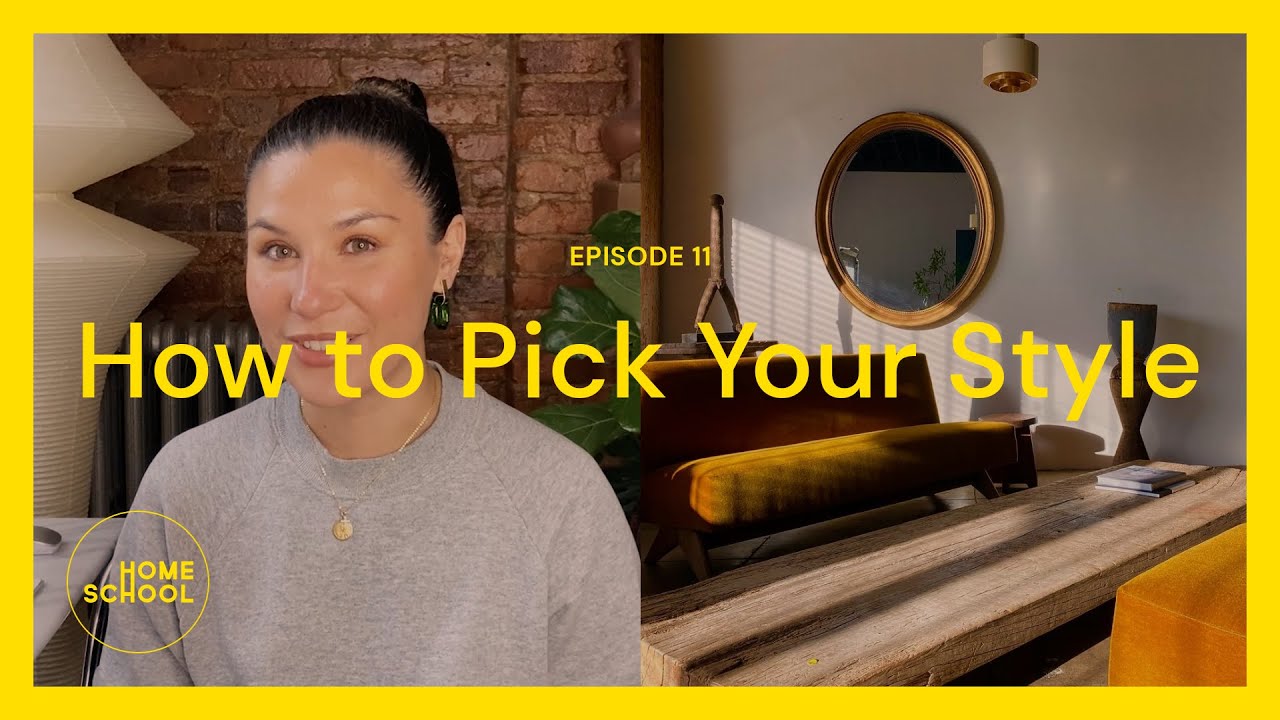 How to Pick Your Home Style (And Stick With It) | Home School Episode 11