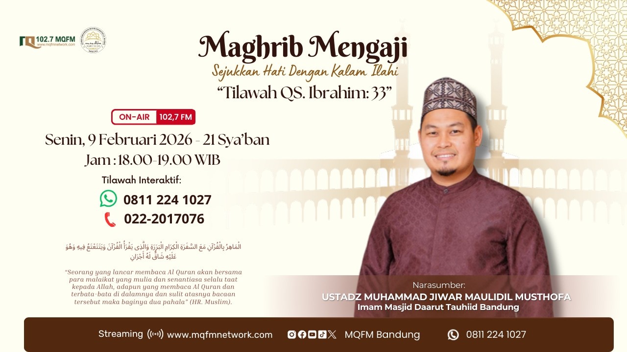 Maghrib Mengaji | Tilawah QS Ibrahim Ayat 33 Bersama Ustadz Jiwar Maulidil Mustofa