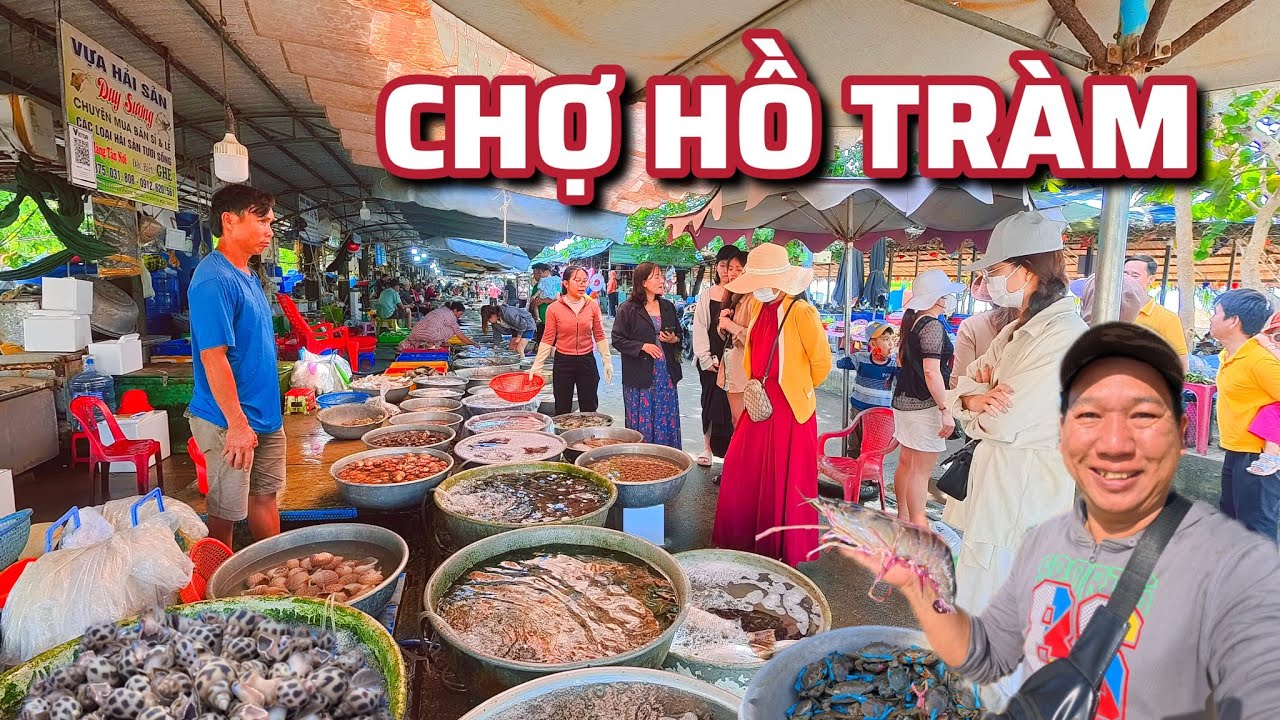 Chợ Hồ Tràm - Du Khách Đến Mua Hải Sản Giá Rẻ Tấp Nập Đầu Năm 2026.