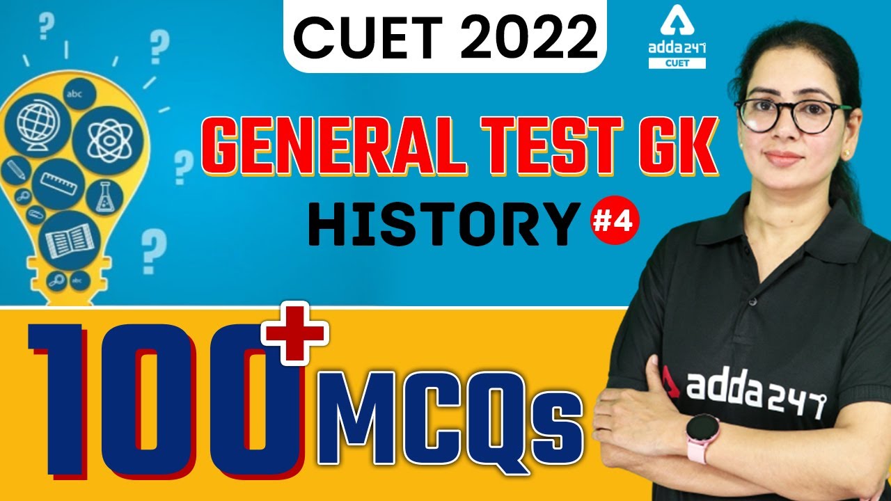 100 + Important MCQs | History | General Test GK | CUET 2022 Preparation | Class 4