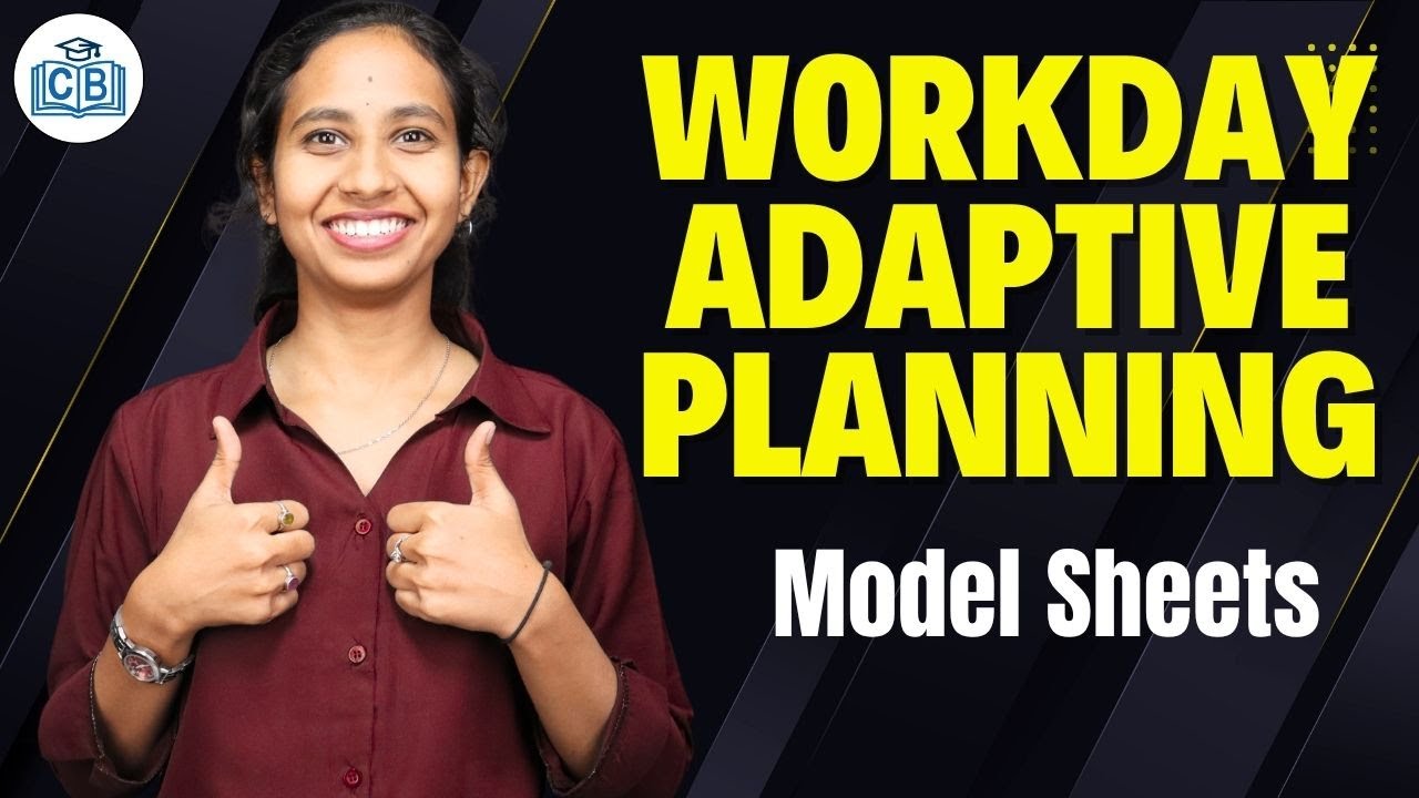 Workday Adaptive planning Model Sheets | Model Sheets in Workday Adaptive planning | CyberBrainer