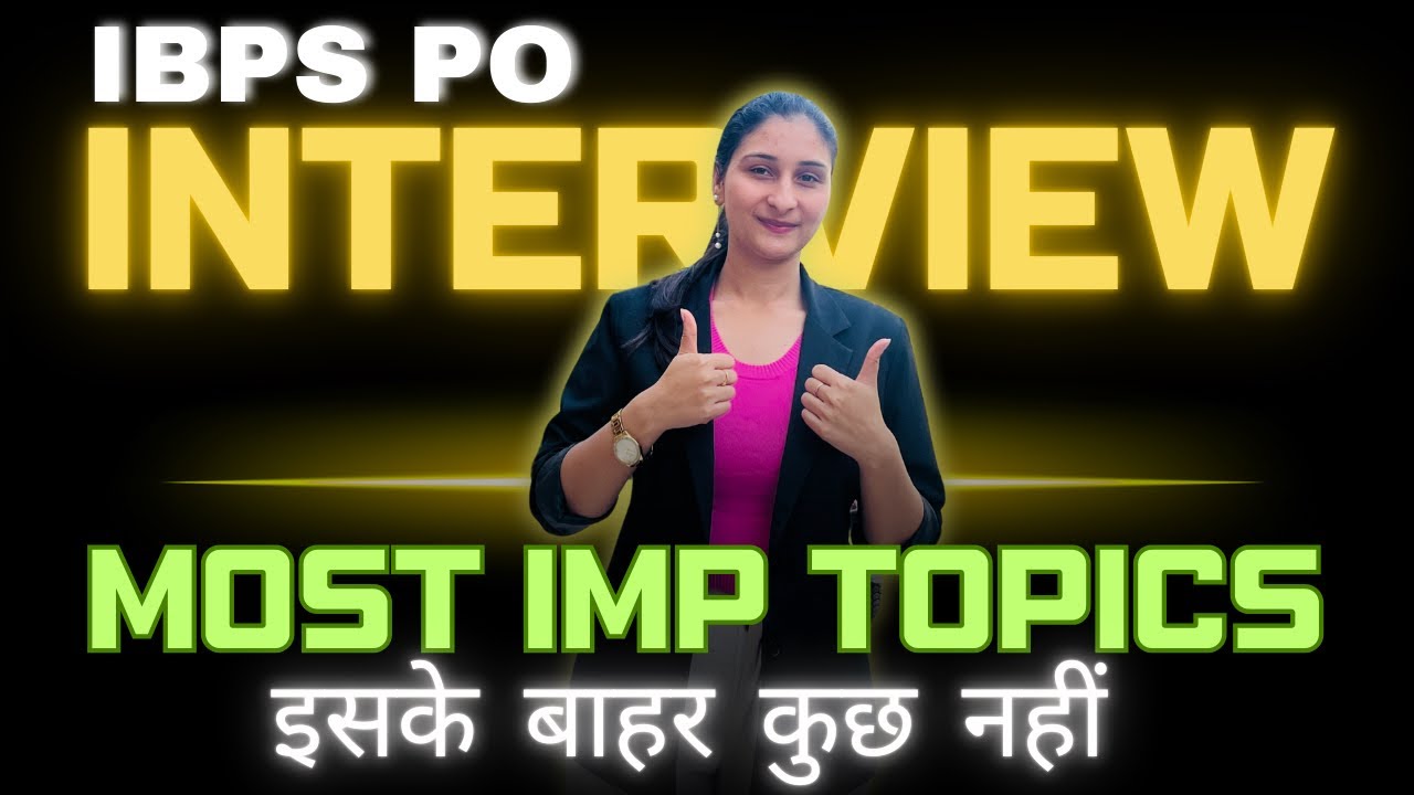 IBPS PO Interview- Most Important Topics by Karishma Ma’am| Personal, Banking and General Awareness