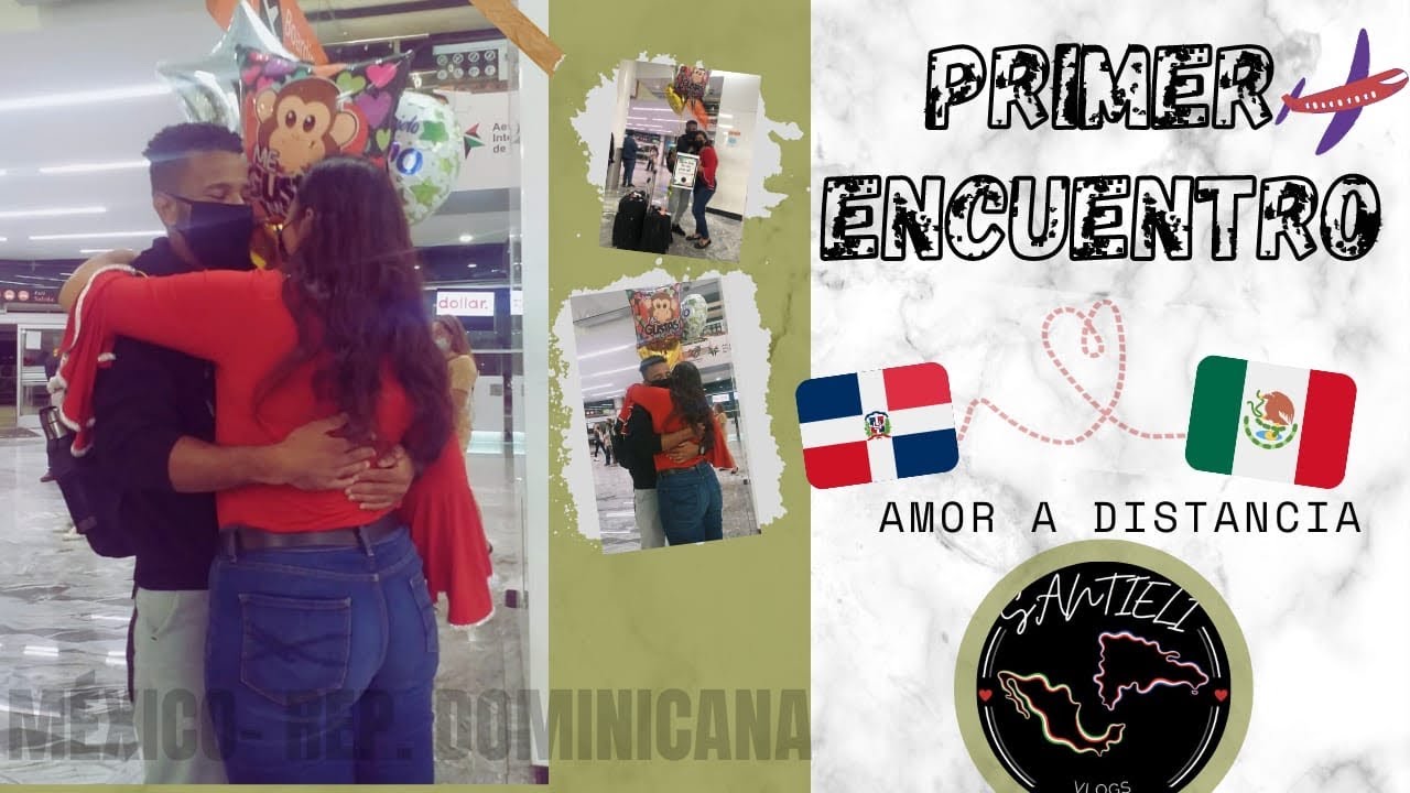 AMOR A DISTANCIA 🇩🇴❤️🇲🇽 Así fue nuestro primer encuentro 😍🛫 l Santieli