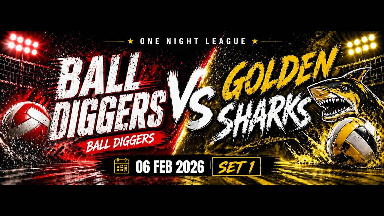 BALL DIGGERS vs GOLDEN SHARKS 06 FEB 2026 SET 1