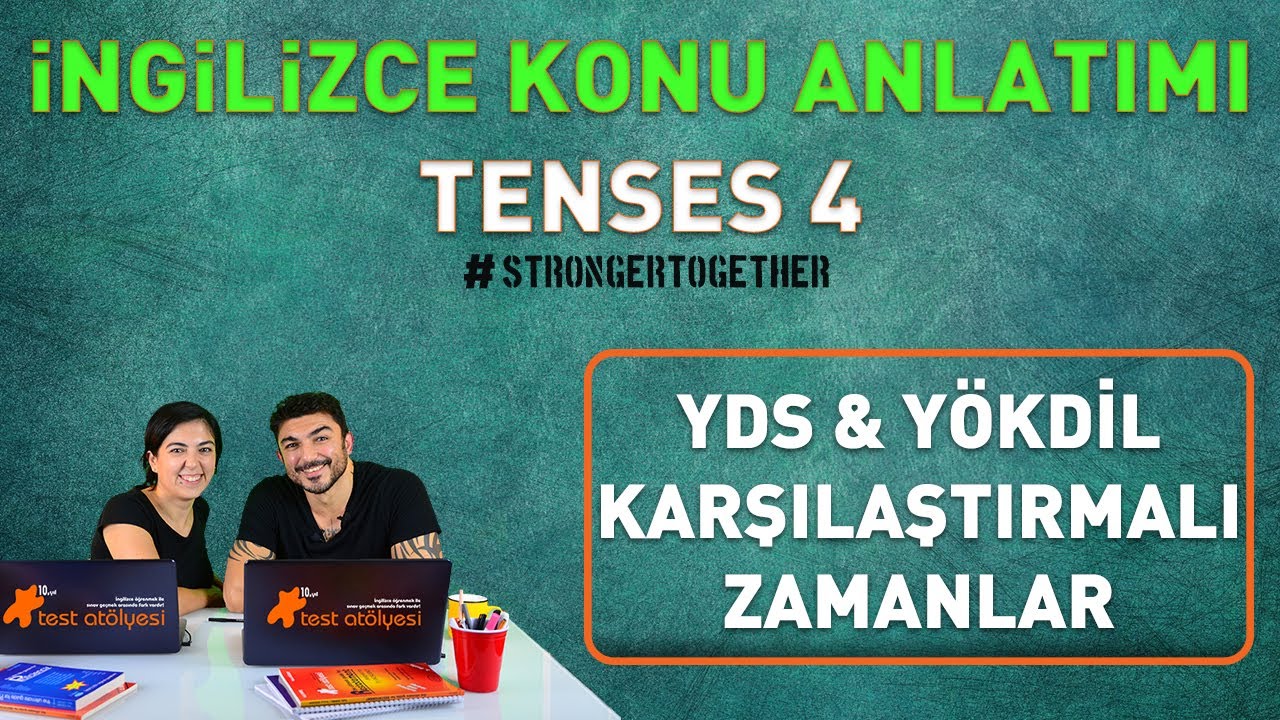 İngilizce Konu Anlatımı - Tenses 4 (YDS & Y&Ouml;KDİL KARŞILAŞTIRMALI ZAMANLAR)