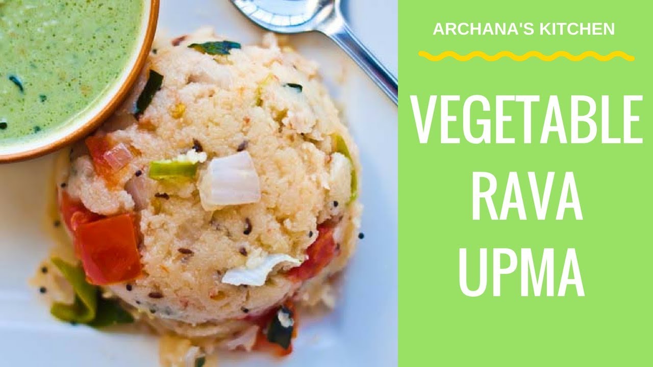 Vegetable Rava Upma (Savory Semolina Pudding) by Archana's Kitchen