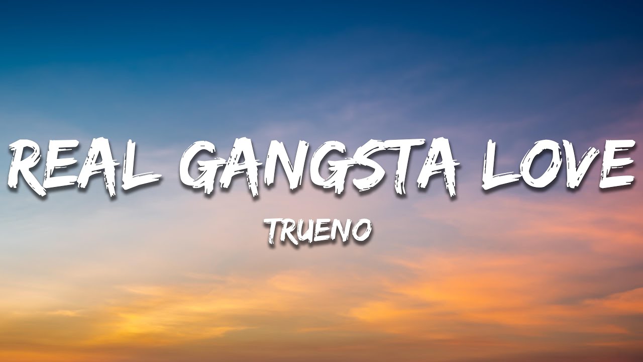 Trueno - REAL GANGSTA LOVE (Letra / Lyrics)