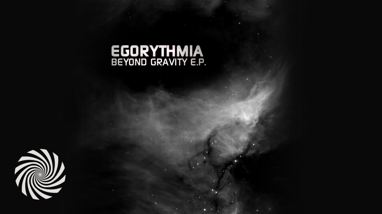 Egorythmia - Beyond Gravity